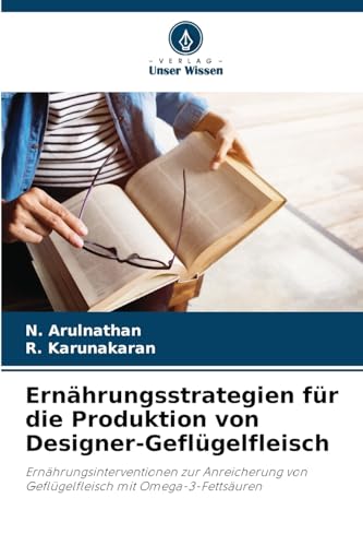 Ernährungsstrategien für die Produktion von Designer-Geflügelfleisch
