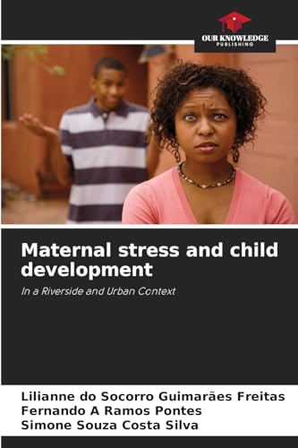 Maternal stress and child development