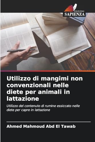 Utilizzo di mangimi non convenzionali nelle diete per animali in lattazione