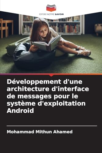 Développement d'une architecture d'interface de messages pour le système d'exploitation Android