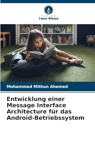 Entwicklung einer Message Interface Architecture für das Android-Betriebssystem
