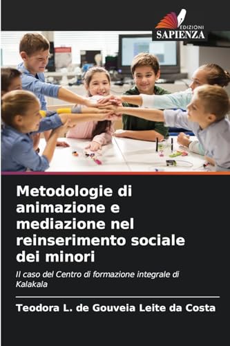 Metodologie di animazione e mediazione nel reinserimento sociale dei minori