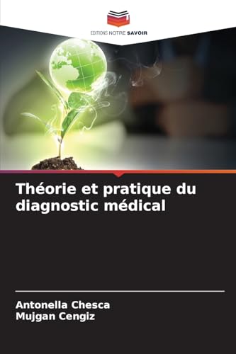 Théorie et pratique du diagnostic médical