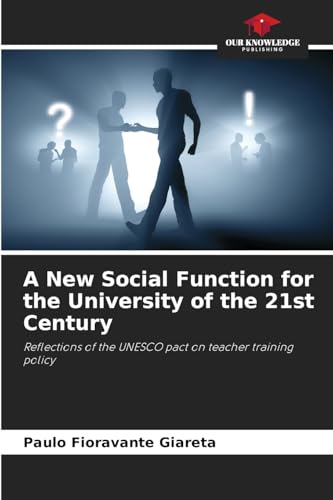 A New Social Function for the University of the 21st Century