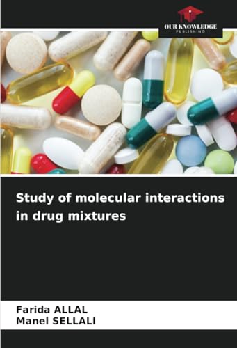Study of molecular interactions in drug mixtures