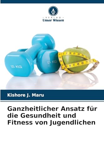 Ganzheitlicher Ansatz für die Gesundheit und Fitness von Jugendlichen