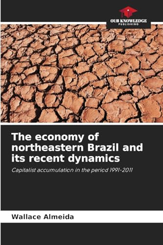The economy of northeastern Brazil and its recent dynamics