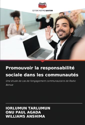 Promouvoir la responsabilité sociale dans les communautés