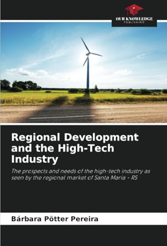 Regional Development and the High-Tech Industry