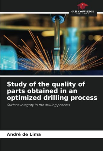 Study of the quality of parts obtained in an optimized drilling process