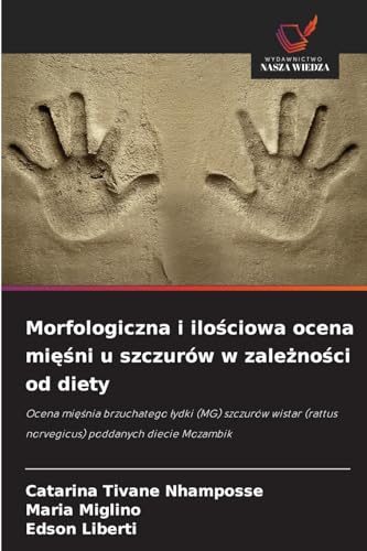 Morfologiczna i ilościowa ocena mięśni u szczurów w zależności od diety
