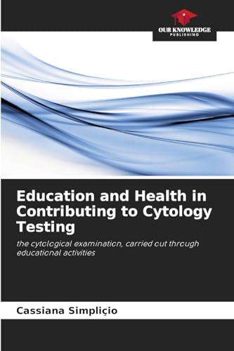 Education and Health in Contributing to Cytology Testing