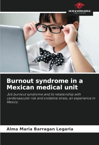 Burnout syndrome in a Mexican medical unit