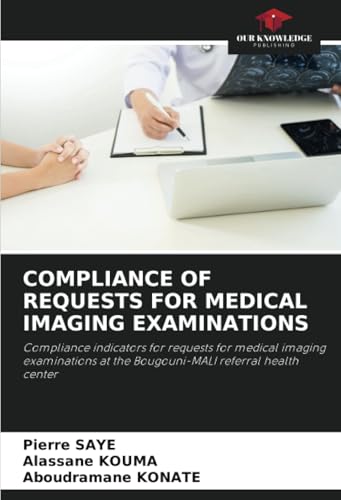 COMPLIANCE OF REQUESTS FOR MEDICAL IMAGING EXAMINATIONS