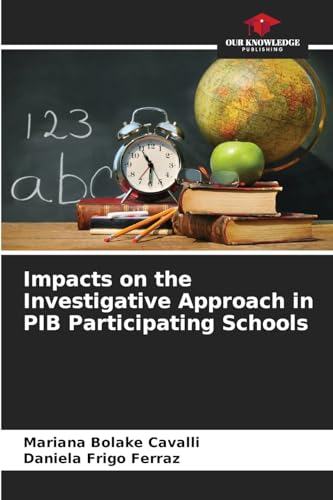Impacts on the Investigative Approach in PIB Participating Schools