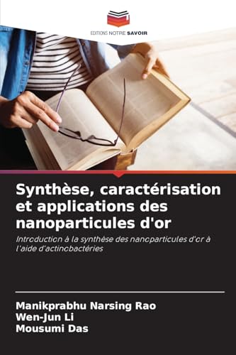 Synthèse, caractérisation et applications des nanoparticules d'or