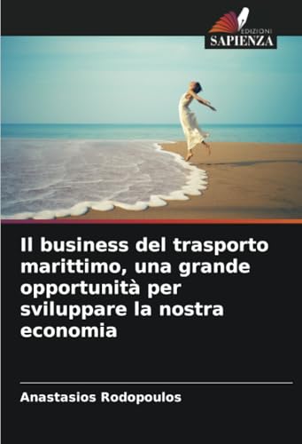Il business del trasporto marittimo, una grande opportunità per sviluppare la nostra economia
