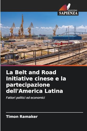 La Belt and Road Initiative cinese e la partecipazione dell'America Latina