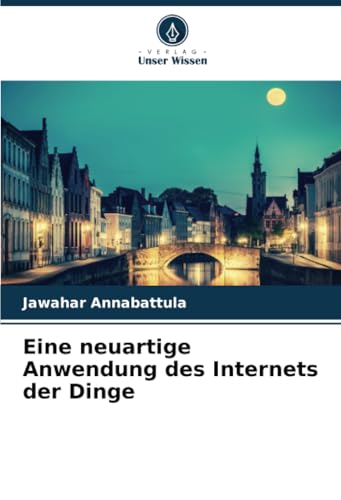 Eine neuartige Anwendung des Internets der Dinge