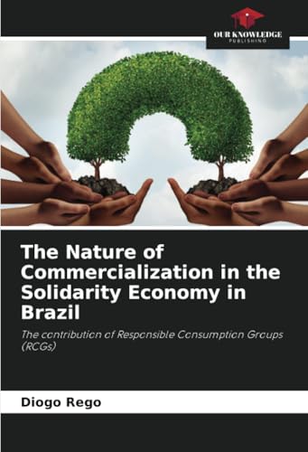 The Nature of Commercialization in the Solidarity Economy in Brazil