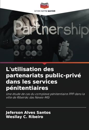 L'utilisation des partenariats public-privé dans les services pénitentiaires