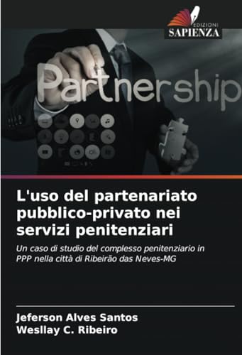 L'uso del partenariato pubblico-privato nei servizi penitenziari