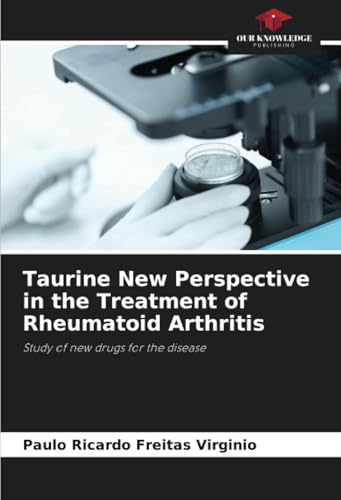 Taurine New Perspective in the Treatment of Rheumatoid Arthritis