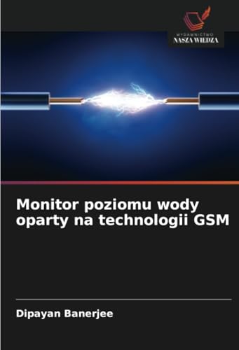 Monitor poziomu wody oparty na technologii GSM