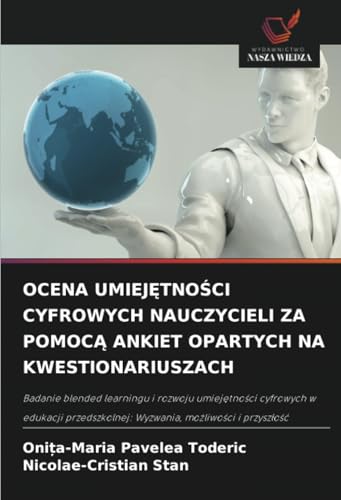 OCENA UMIEJĘTNOŚCI CYFROWYCH NAUCZYCIELI ZA POMOCĄ ANKIET OPARTYCH NA KWESTIONARIUSZACH