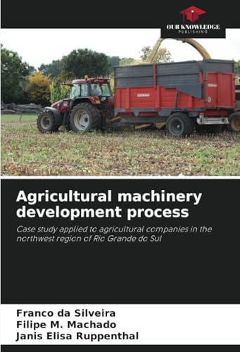 Agricultural machinery development process
