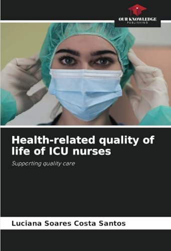 Health-related quality of life of ICU nurses