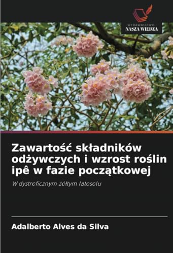 Zawartość składników odżywczych i wzrost roślin ipê w fazie początkowej