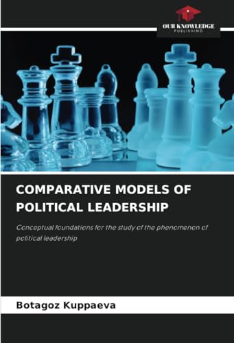COMPARATIVE MODELS OF POLITICAL LEADERSHIP