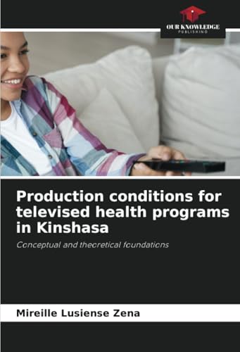 Production conditions for televised health programs in Kinshasa