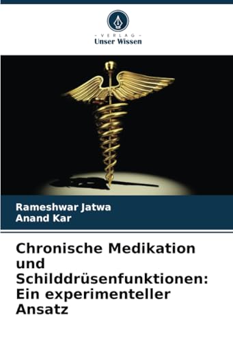 Chronische Medikation und Schilddrüsenfunktionen