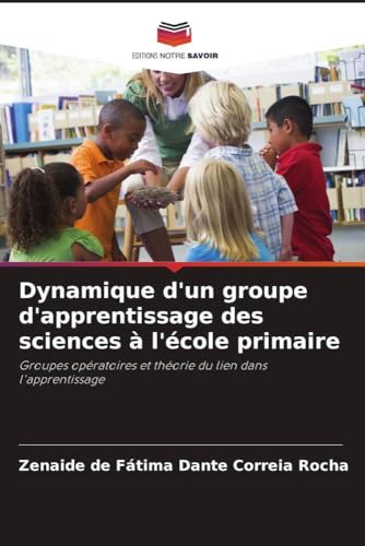Dynamique d'un groupe d'apprentissage des sciences à l'école primaire