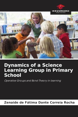 Dynamics of a Science Learning Group in Primary School