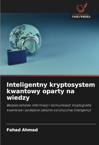 Inteligentny kryptosystem kwantowy oparty na wiedzy