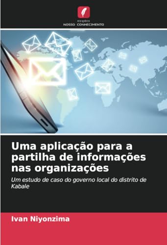 Uma aplicação para a partilha de informações nas organizações