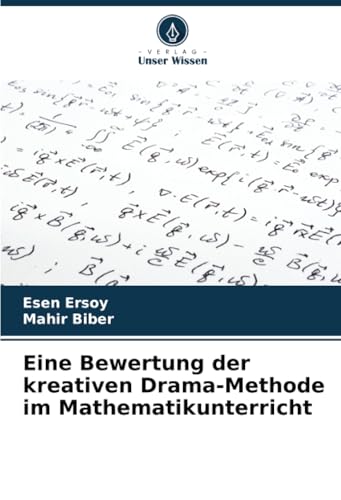 Eine Bewertung der kreativen Drama-Methode im Mathematikunterricht