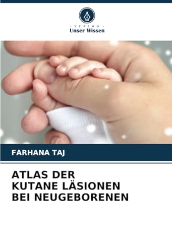 ATLAS DER KUTANE LÄSIONEN BEI NEUGEBORENEN