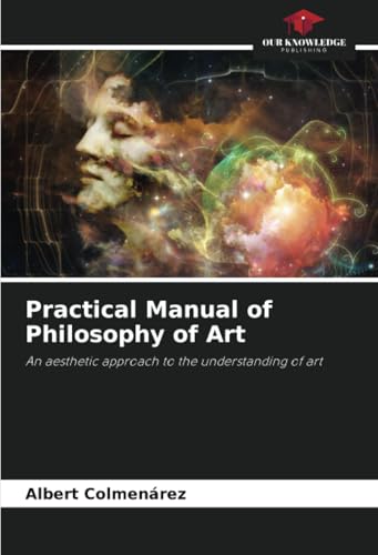 Practical Manual of Philosophy of Art
