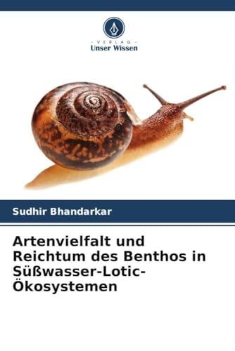 Artenvielfalt und Reichtum des Benthos in Süßwasser-Lotic-Ökosystemen