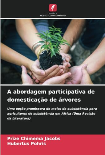 A abordagem participativa de domesticação de árvores
