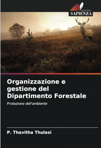 Organizzazione e gestione del Dipartimento Forestale