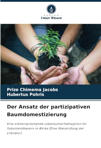 Der Ansatz der partizipativen Baumdomestizierung