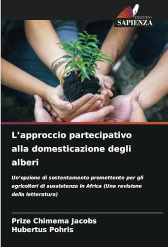 L'approccio partecipativo alla domesticazione degli alberi