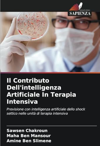 Il Contributo Dell'intelligenza Artificiale In Terapia Intensiva
