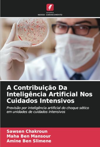A Contribuição Da Inteligência Artificial Nos Cuidados Intensivos