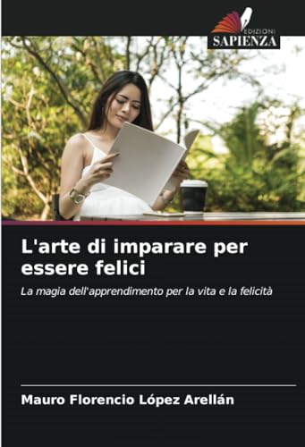 L'arte di imparare per essere felici